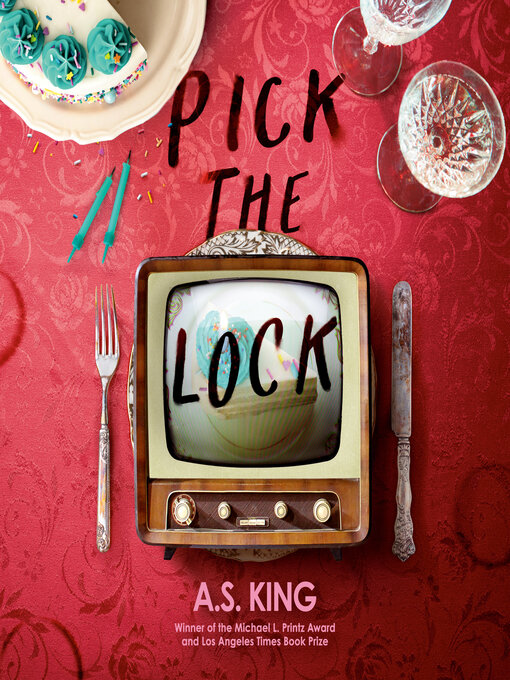 Title details for Pick the Lock by A.S. King - Available